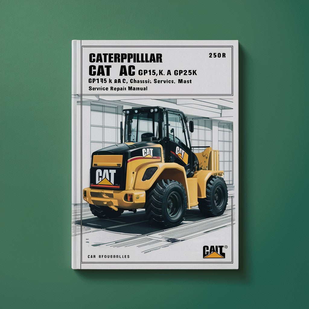 Caterpillar Cat GP15K AC GP18K AC GP20K AC GP25K AC GP30K AC GP35K AC Lift Trucks (Chassis & Mast) Service Repair Manual