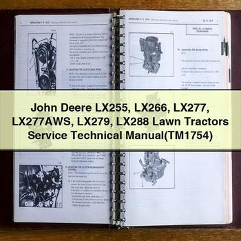 John Deere LX255 LX266 LX277 LX277AWS LX279 LX288 Lawn Tractors Service Technical Manual(TM1754)