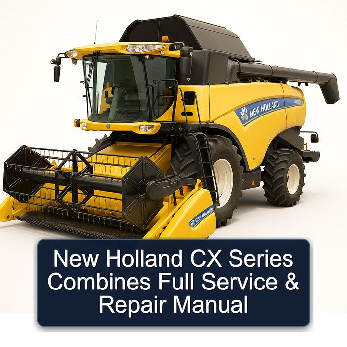New Holland CX Series Combines Service Repair Workshop Manual PDF