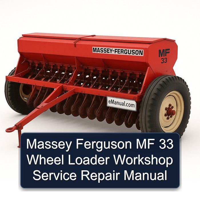 Massey Ferguson MF 33 Wheel Loader Service Repair Workshop Manual PDF