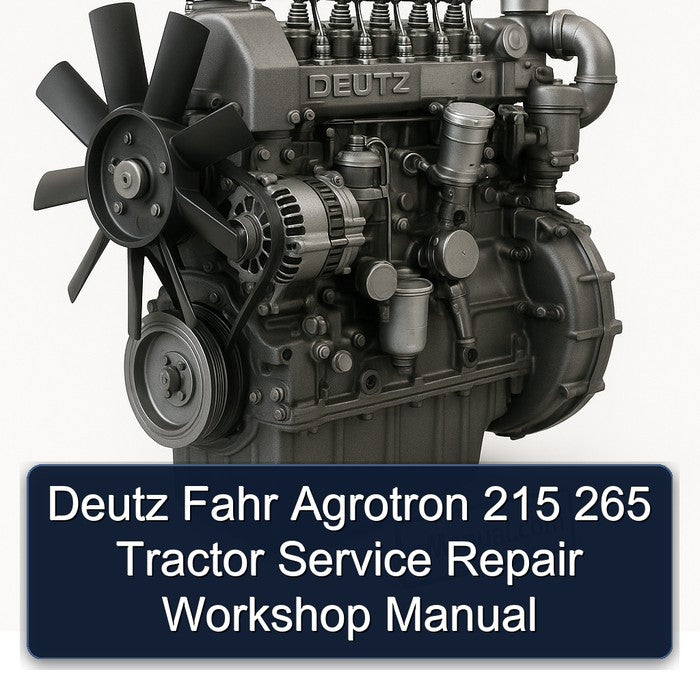 Deutz Fahr Agrotron 215 265 Tractor Service Repair Workshop Manual PDF