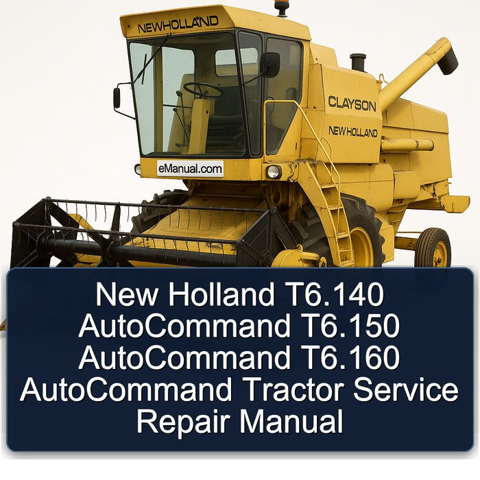 New Holland T6.140 Autocommand T6.150 T6.160 Tractor Service Repair Workshop Manual PDF