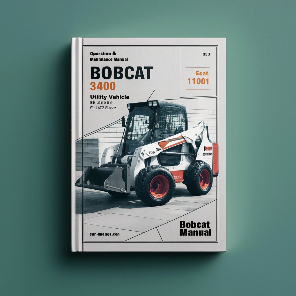 BOBCAT 3400 UTILITY VEHICLE SN AJNT11001 & Above Operation & Maintenance Manual
