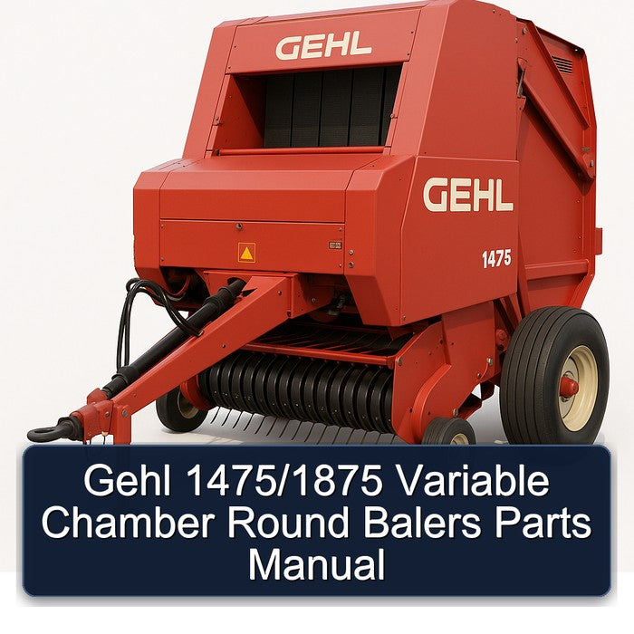 Gehl 1475/1875 Variable Chamber Round Balers Parts Catalog PDF