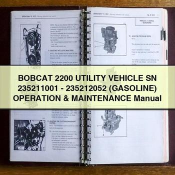 BOBCAT 2200 UTILITY VEHICLE SN 235211001-235212052 (GASOLINE) Operation & Maintenance Manual