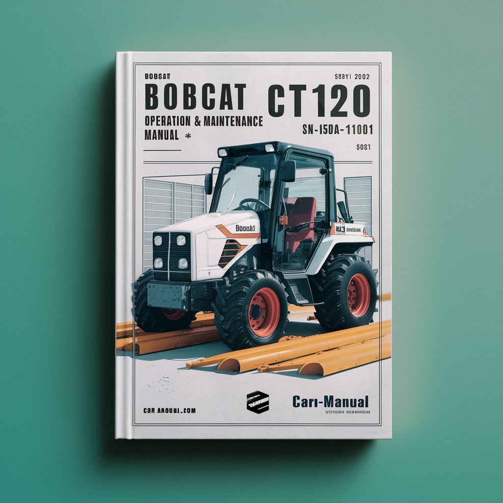 BOBCAT CT120 Compact Tractor SN A59A11001 & Above Operation & Maintenance Manual