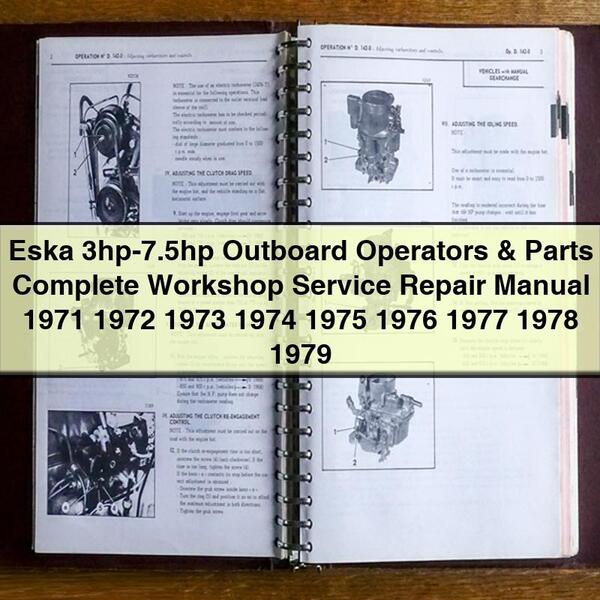 Eska 3hp-7.5hp Outboard Operators & Parts Complete Workshop Service Repair Manual 1971 1972 1973 1974 1975 1976 1977 1978 1979