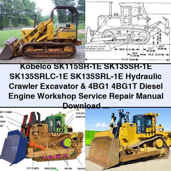 Kobelco SK115SR-1E SK135SR-1E SK135SRLC-1E SK135SRL-1E Hydraulic Crawler Excavator & 4BG1 4BG1T Diesel Engine Workshop Service Repair Manual ( YV02-01701 and UP YY02-03001 and UP YH02-0