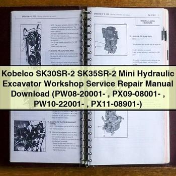 Kobelco SK30SR-2 SK35SR-2 Mini Hydraulic Excavator Workshop Service Repair Manual (PW08-20001- PX09-08001- PW10-22001- PX11-08901-)
