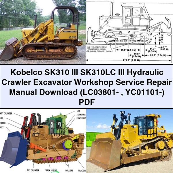 Kobelco SK310 III SK310LC III Hydraulic Crawler Excavator Workshop Service Repair Manual (LC03801- YC01101-)
