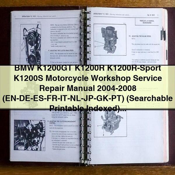 BMW K1200GT K1200R K1200R-Sport K1200S Motorcycle Workshop Service Repair Manual 2004-2008 (EN-DE-ES-FR-IT-NL-JP-GK-PT) (Searchable Indexed)