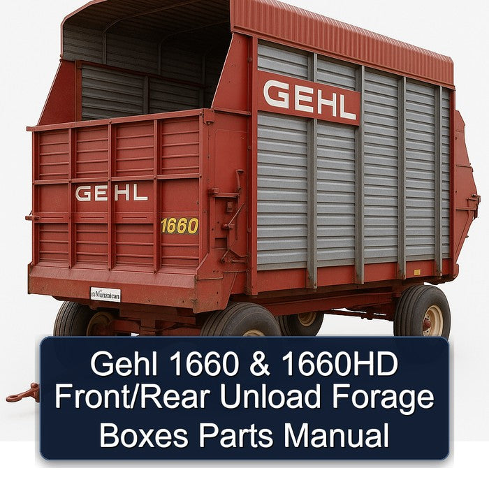 Gehl 1660 1660HD Front/rear Unload Forage Boxes Parts Catalog PDF