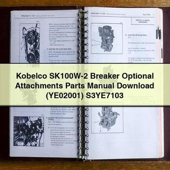 Kobelco SK100W-2 Breaker Optional Attachments Parts Manual (YE02001) S3YE7103
