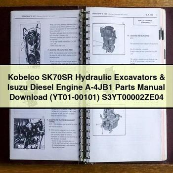 Kobelco SK70SR Hydraulic Excavators & Isuzu Diesel Engine A-4JB1 Parts Manual (YT01-00101) S3YT00002ZE04