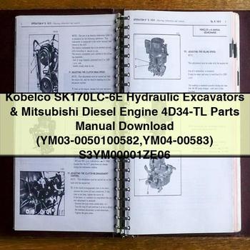 Kobelco SK170LC-6E Hydraulic Excavators & Mitsubishi Diesel Engine 4D34-TL Parts Manual (YM03-0050100582 YM04-00583) S3YM00001ZE06