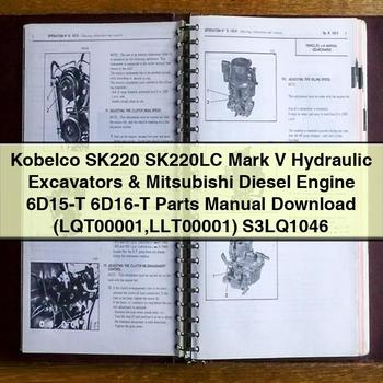 Kobelco SK220 SK220LC Mark V Hydraulic Excavators & Mitsubishi Diesel Engine 6D15-T 6D16-T Parts Manual (LQT00001 LLT00001) S3LQ1046