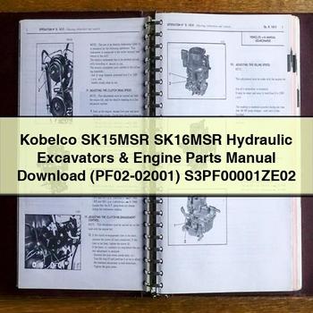 Kobelco SK15MSR SK16MSR Hydraulic Excavators & Engine Parts Manual (PF02-02001) S3PF00001ZE02