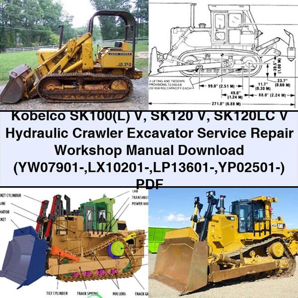 Kobelco SK100(L) V SK120 V SK120LC V Hydraulic Crawler Excavator Service Repair Workshop Manual (YW07901- LX10201- LP13601- YP02501-)