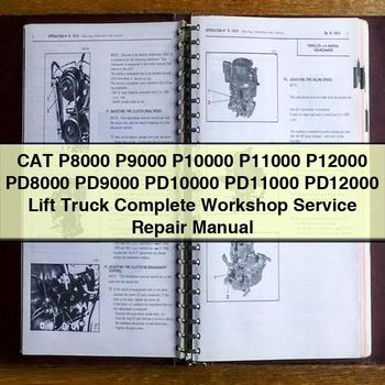 CAT P8000 P9000 P10000 P11000 P12000 PD8000 PD9000 PD10000 PD11000 PD12000 Lift Truck Complete Workshop Service Repair Manual