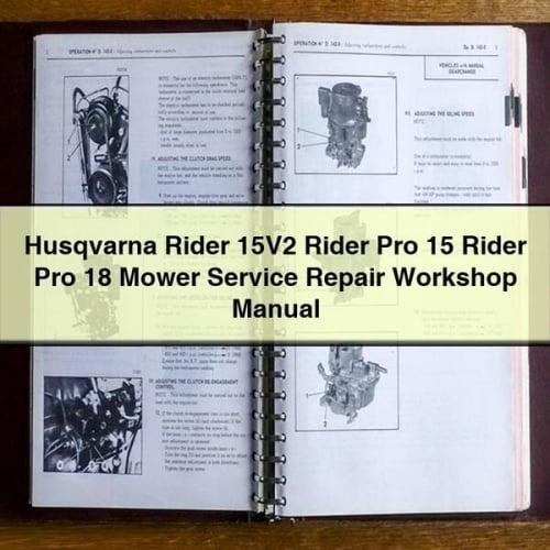 Husqvarna Rider 15V2 Rider Pro 15 Rider Pro 18 Mower Service Repair Workshop Manual