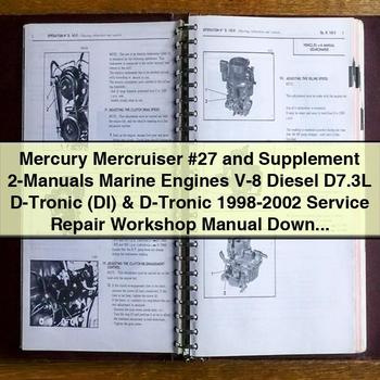 Mercury Mercruiser #27 and Supplement 2-Manuals Marine Engines V-8 Diesel D7.3L D-Tronic (DI) & D-Tronic 1998-2002 Service Repair Workshop Manual