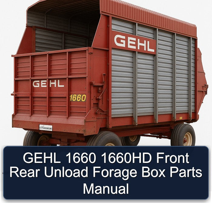Gehl 1660 1660HD Front Rear Unload Forage Box Parts Catalog