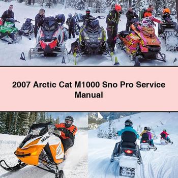 2007 Arctic Cat M1000 Sno Pro Service Repair Manual