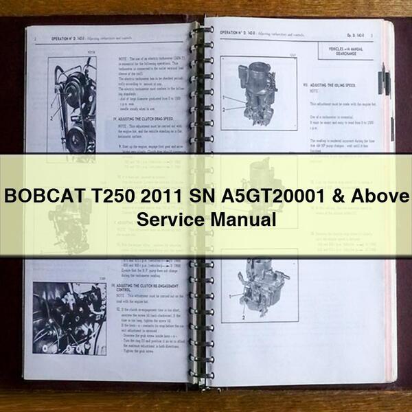 BOBCAT T250 2011 SN A5GT20001 & Above Service Repair Manual