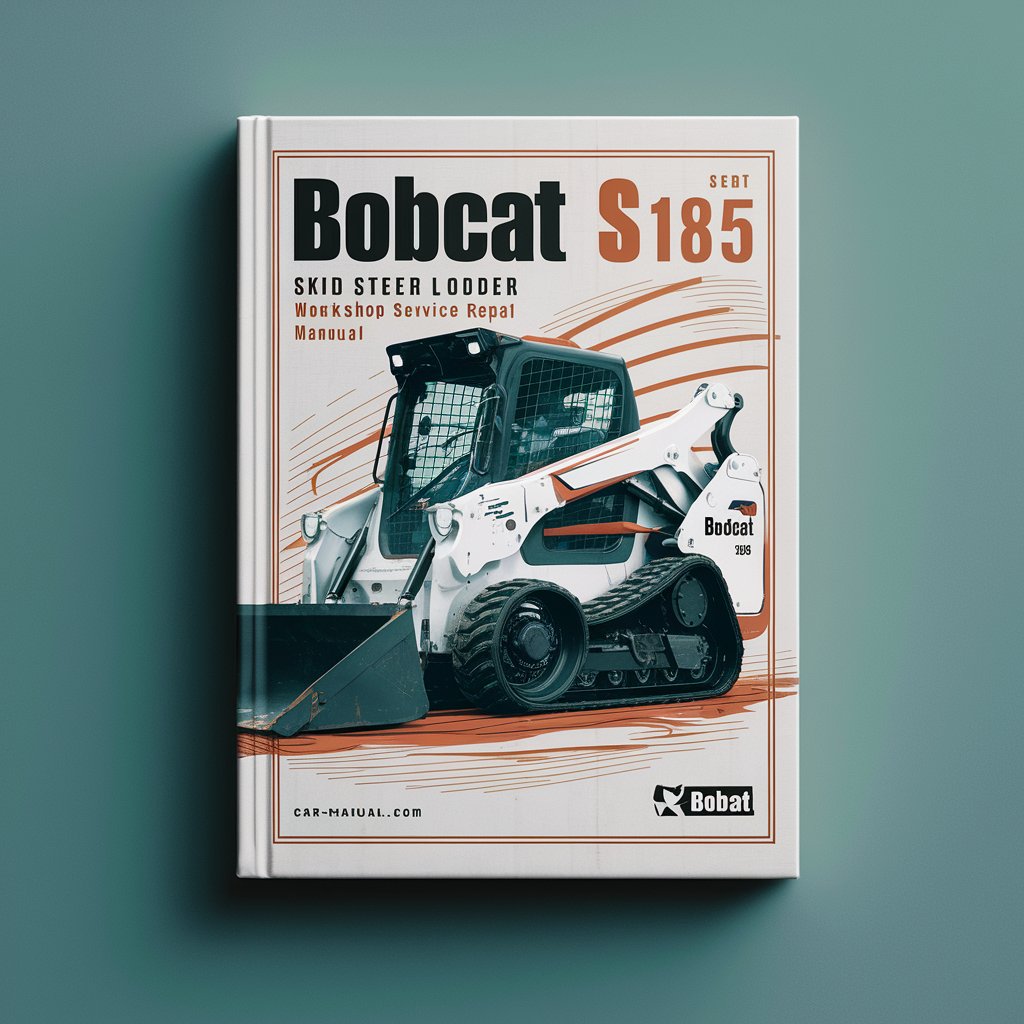 BOBCAT S185 SKID Steer Loader Workshop Service Repair Manual