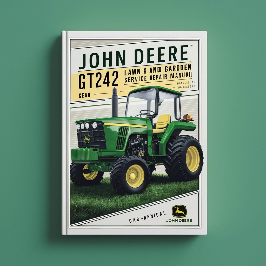 JOHN DEERE GT242 LAWN And GARDEN Tractor Service Repair Manual