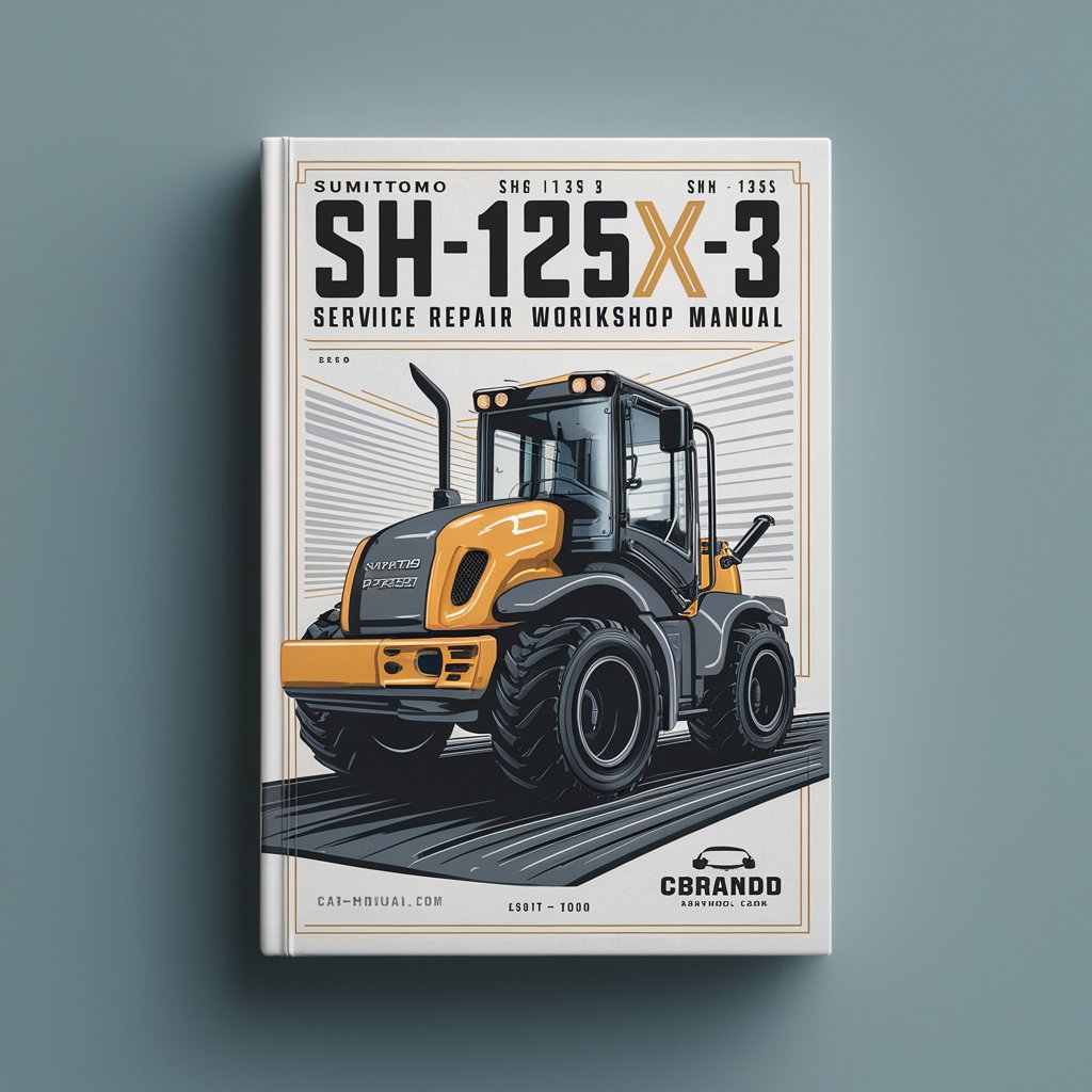 Sumitomo SH125X-3 SH135X-3 Excavator Service Repair Workshop Manual Pdf