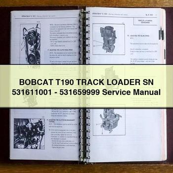 BOBCAT T190 TRACK Loader SN 531611001-531659999 Service Repair Manual