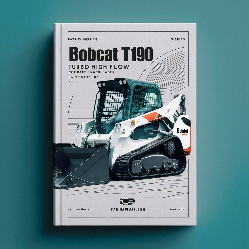 BOBCAT T190 Turbo High FLOW Compact TRACK Loader SN 519411001 & Above (G Series) Factory Service Repair Manual