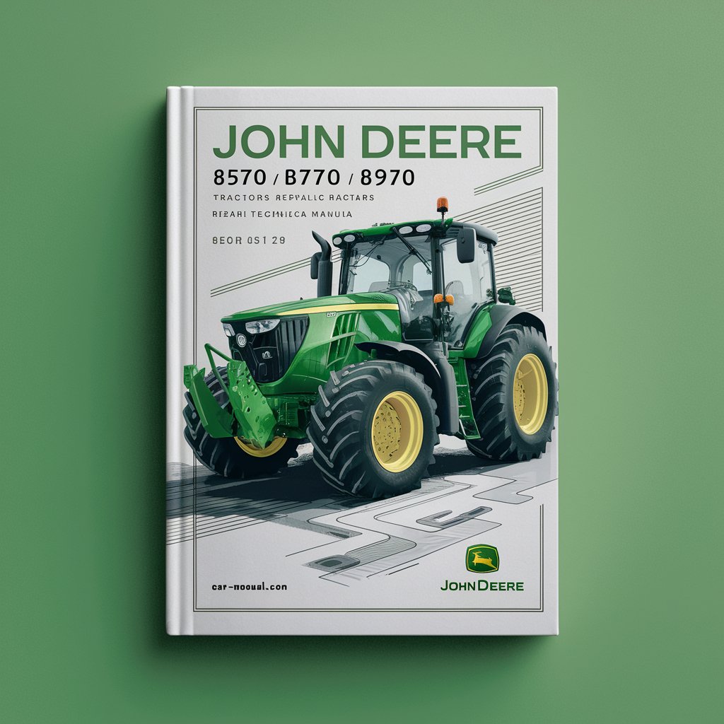 John Deere 8570 8770 8870 8970 Tractors Repair Technical Manual