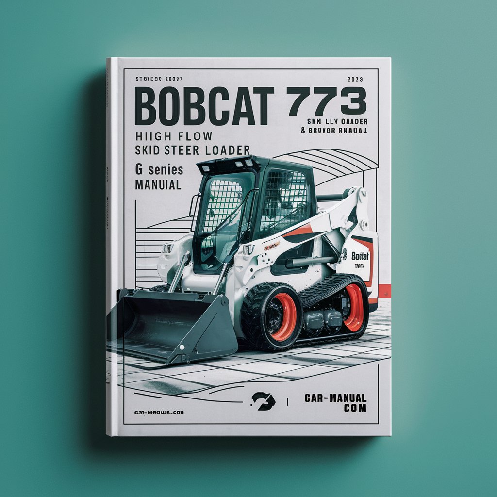 BOBCAT 773 High FLOW SKID Steer Loader SN 517611001 & Above G Series Service Repair Manual