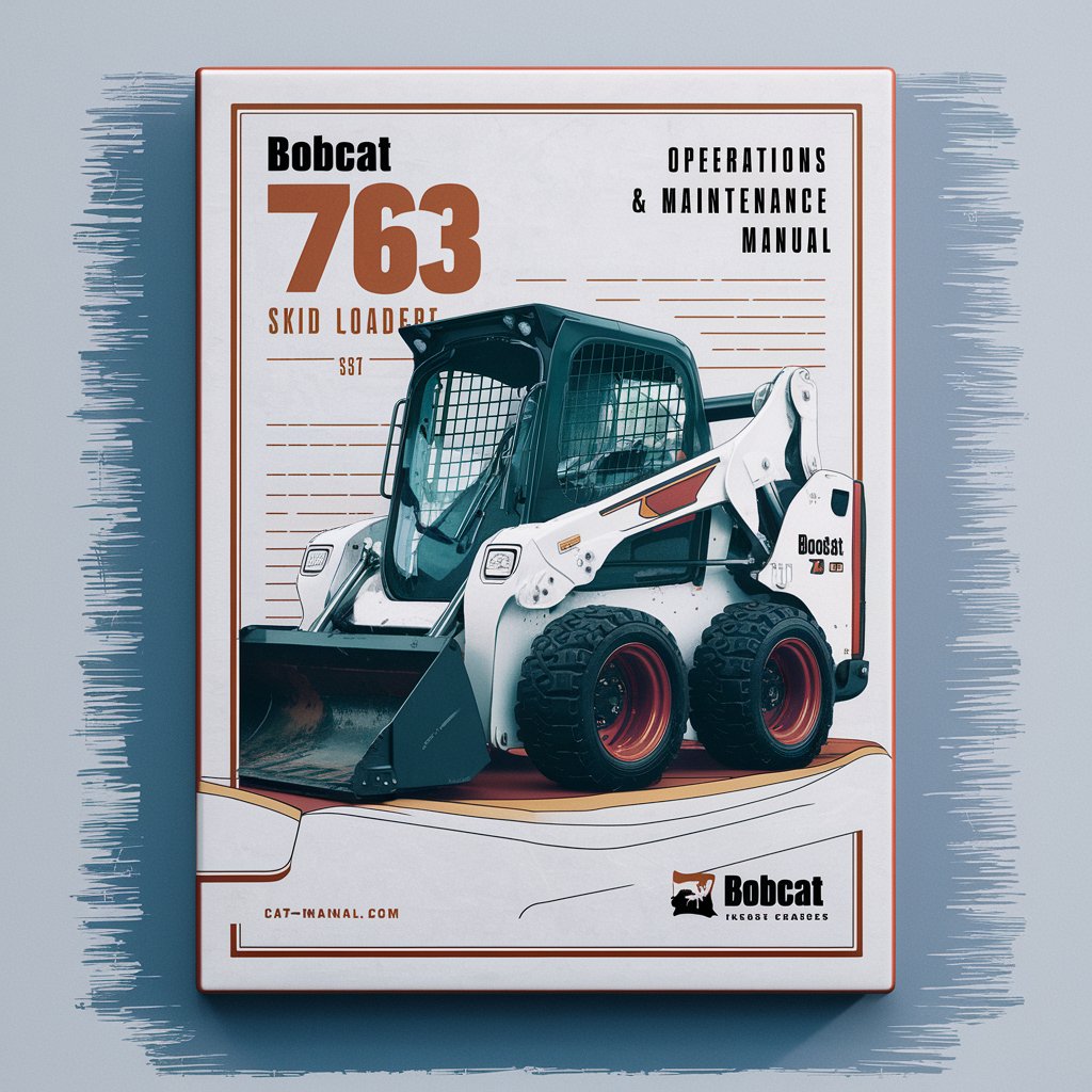 BOBCAT 763 SKID Steer Loader SN 512620001-512629999 Operation & Maintenance Manual