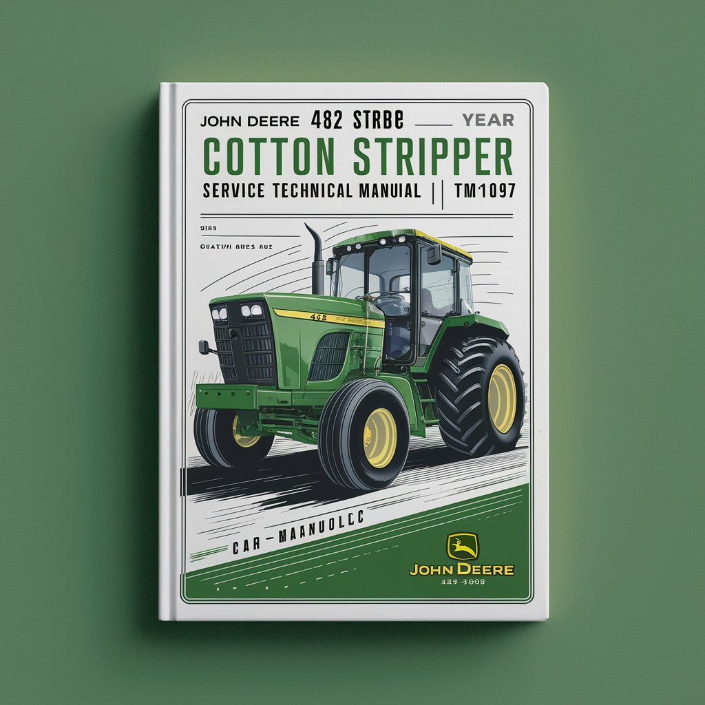 John Deere 482 Cotton Stripper Service Technical Manual(TM1097)
