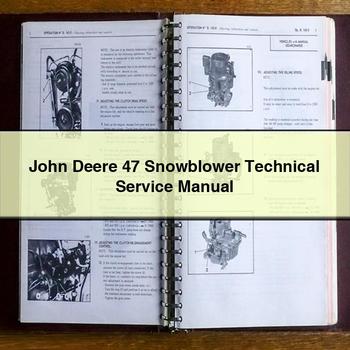 John Deere 47 Snowblower Technical Service Repair Manual