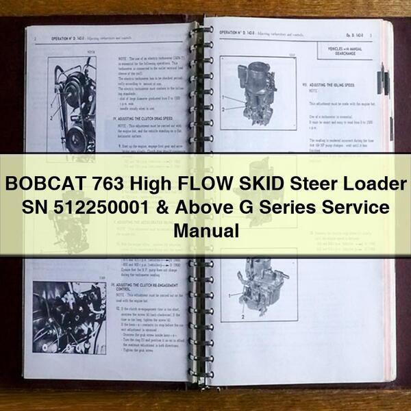 BOBCAT 763 High FLOW SKID Steer Loader SN 512250001 & Above G Series Service Repair Manual