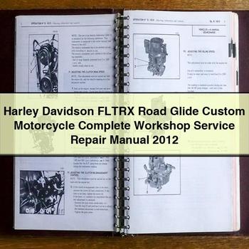Harley Davidson FLTRX Road Glide Custom Motorcycle Complete Workshop Service Repair Manual 2012