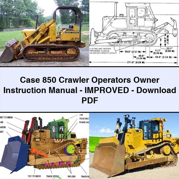 Case 850 Crawler Operators Owner Instruction -improved Service Repair Workshop Manual PDF