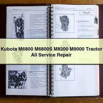 Kubota M6800 M6800S M8200 M9000 Tractor All Service Repair Workshop Manual