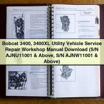 Bobcat 3400 3400XL Utility Vehicle Service Repair Workshop Manual (S/N AJNU11001 & Above S/N AJNW11001 & Above)