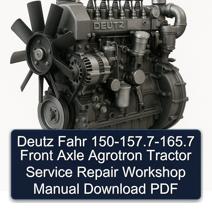 Deutz Fahr 150-157.7-165.7 Front Axle Agrotron Tractor Service Repair Workshop Manual