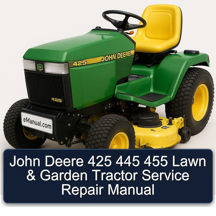 John Deere 425 445 455 Lawn Garden Tractor Service Repair Workshop Manual PDF