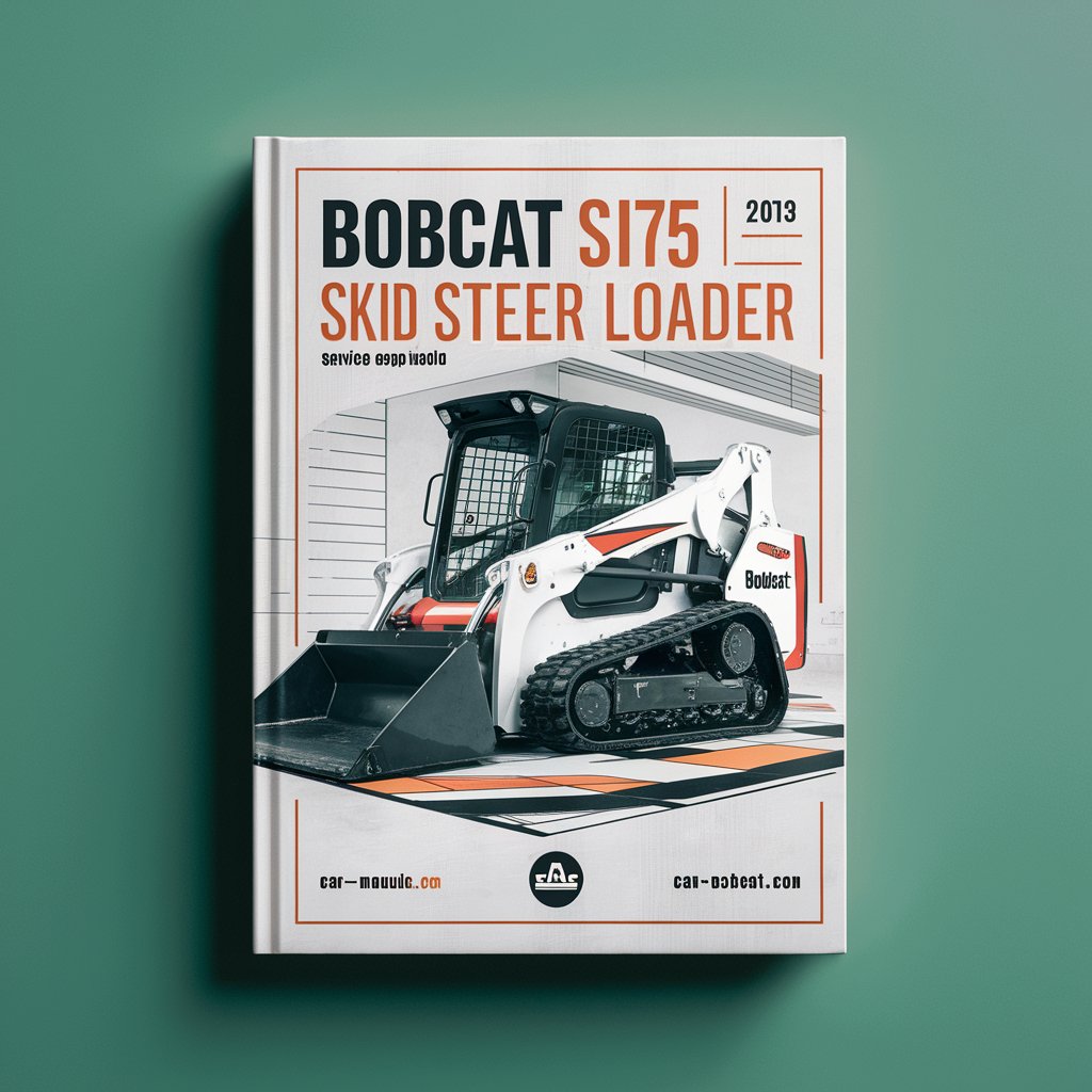 Bobcat S175 Skid Steer Loader SN 530111001 & Above Service Repair Manual