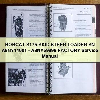 BOBCAT S175 SKID Steer Loader SN A8NY11001-A8NY59999 Factory Service Repair Manual