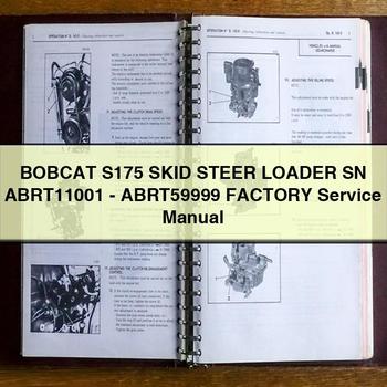 BOBCAT S175 SKID Steer Loader SN ABRT11001-ABRT59999 Factory Service Repair Manual