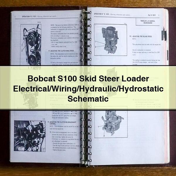 Bobcat S100 Skid Steer Loader Electrical/Wiring/Hydraulic/Hydrostatic Schematic