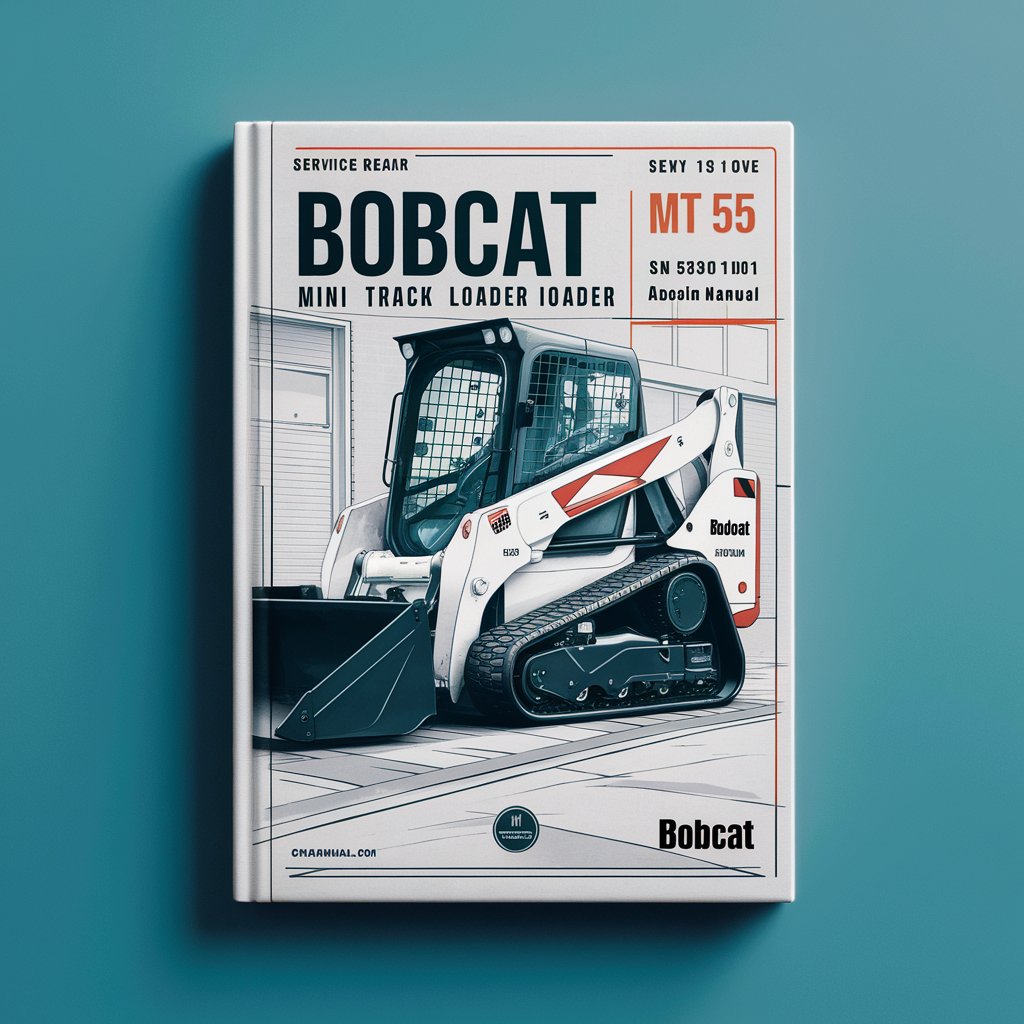 BOBCAT MT 55 Mini TRACK Loader SN 538711001 & Above Service Repair Manual